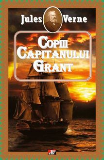 Copiii căpitanului Grant, Jules Verne