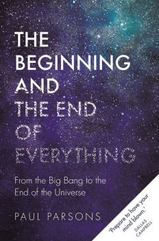 The Beginning and the End of Everything, Paul Parsons