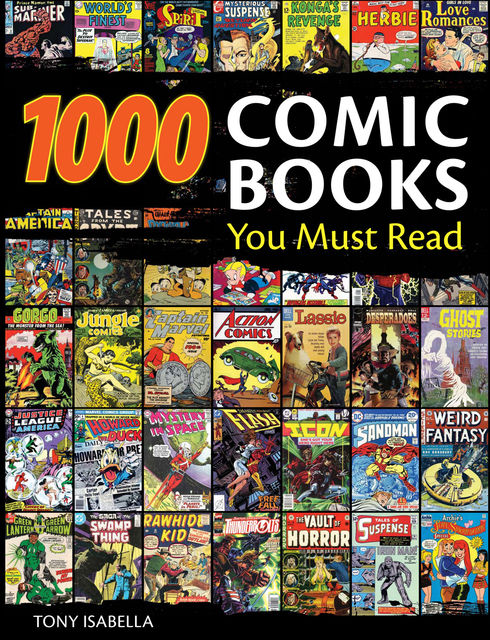 1,000 Comic Books You Must Read, Tony Isabella