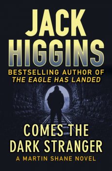 Comes the Dark Stranger, Jack Higgins