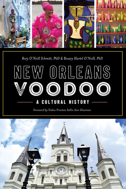 New Orleans Voodoo, Rosary O'Neill, Rory O'Neill Schmitt
