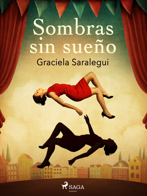 Sombras sin sueño, Graciela Saralegui