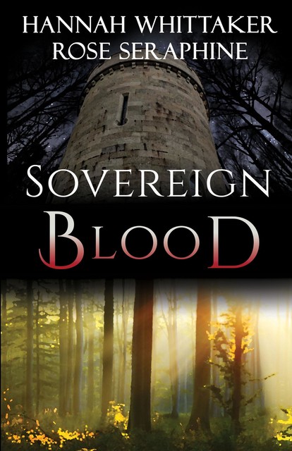 Sovereign Blood, Hannah Whittaker