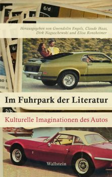 Im Fuhrpark der Literatur, Claude Haas, Gwendolin Engels, Elisa Ronzheimer, Dirk Naguschewski