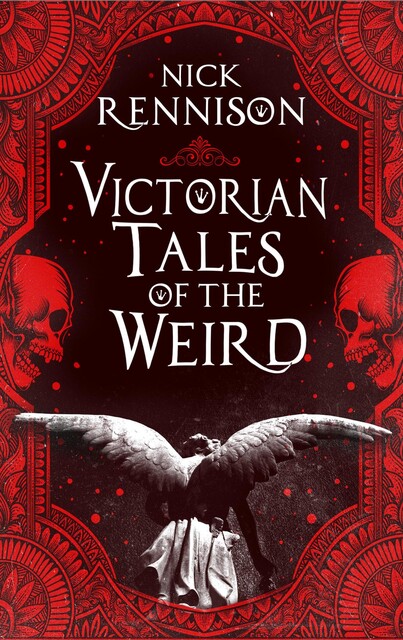 Victorian Tales of the Weird, Nick Rennison
