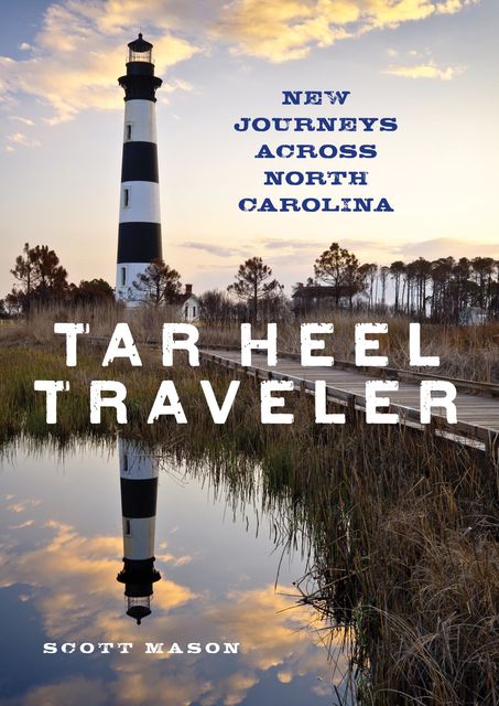 Tar Heel Traveler, Scott Mason