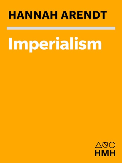 Imperialism, Hannah Arendt