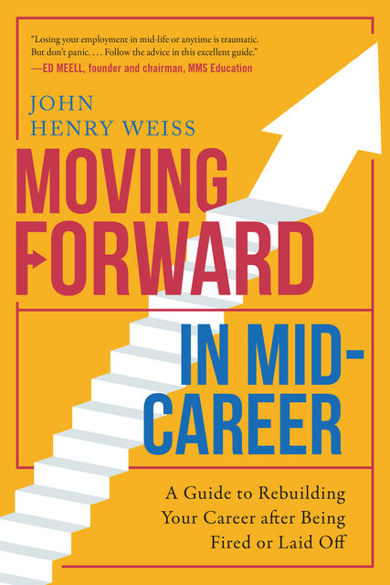 Moving Forward in Mid-Career, John Weiss