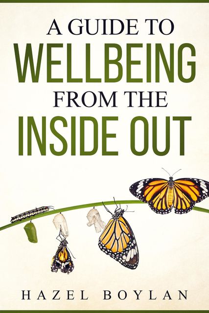 A Guide to Wellbeing, Hazel Boylan