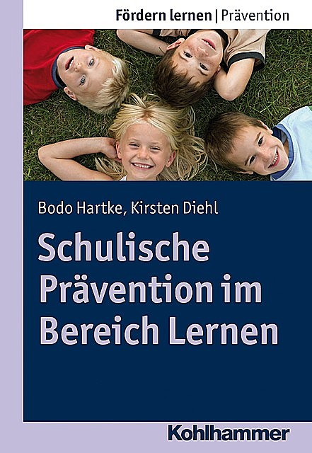 Schulische Prävention im Bereich Lernen, Bodo Hartke, Kirsten Diehl