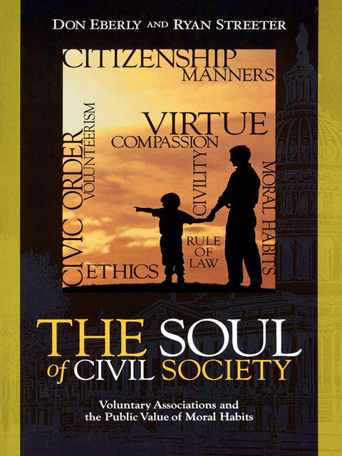 The Soul of Civil Society, Don Eberly, Ryan Streeter