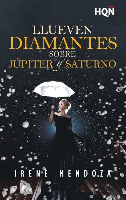 Llueven diamantes sobre Júpiter y Saturno, Irene Mendoza