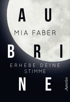 Aubrine, Mia Faber