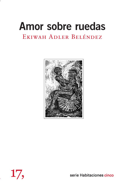Amor sobre ruedas, Ekiwah Adler Beléndez