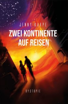 Zwei Kontinente auf Reisen, Jenny Karpe