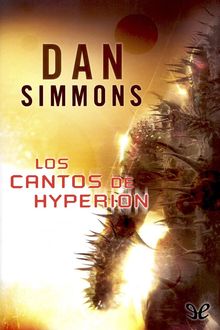 Los cantos de Hyperion, Dan Simmons