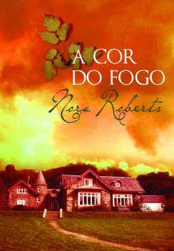 A Cor do Fogo, Nora Roberts