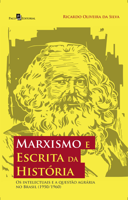 Marxismo e Escrita da História, Ricardo Oliveira da Silva