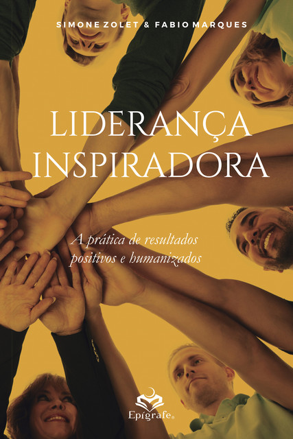 Liderança Inspiradora, Fabio Marques, Simone Zolet