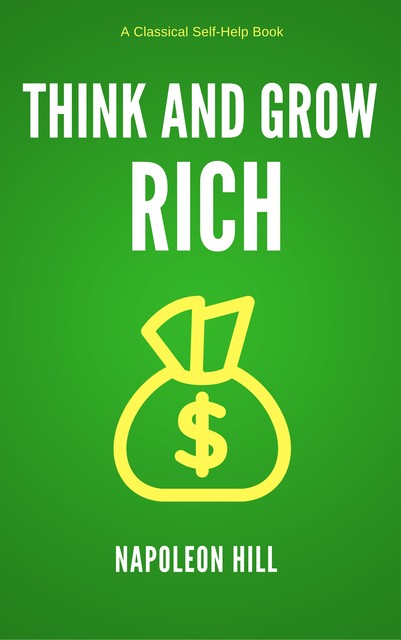 Think and Grow Rich, Napoleon Hill