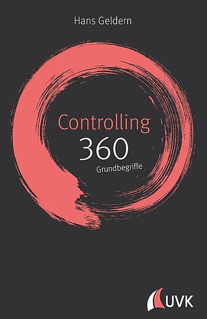 Controlling: 360 Grundbegriffe kurz erklärt, Hans Geldern