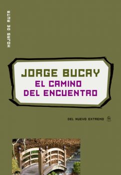 El camino del encuentro, Jorge Bucay