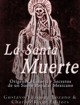 La Santa Muerte, Gustavo Vazquez-Lozano