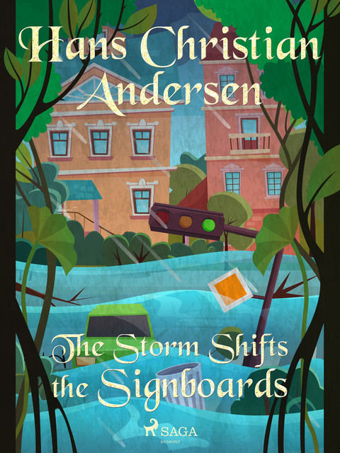 The Storm Shifts the Signboards, Hans Christian Andersen