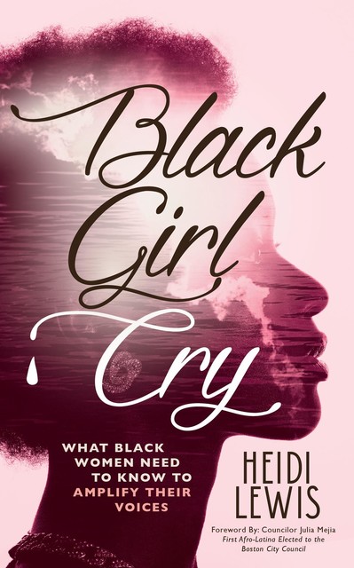 Black Girl Cry, Heidi Lewis