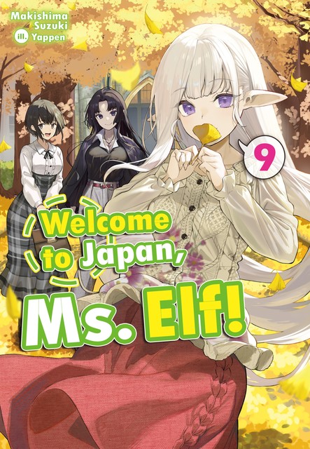 Welcome to Japan, Ms. Elf! Volume 9, Makishima Suzuki