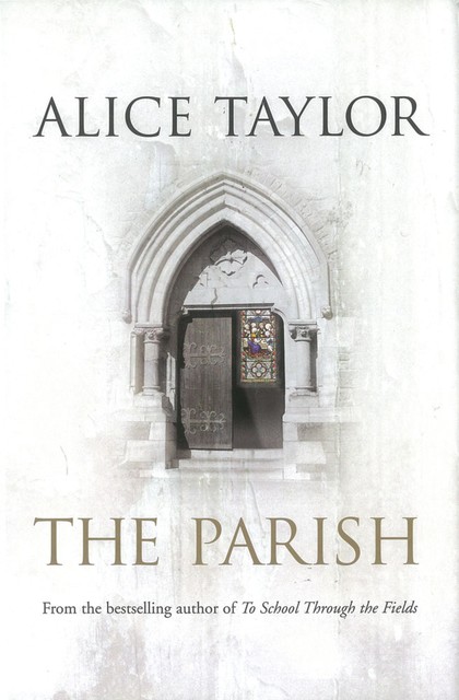 The Parish, Alice Taylor