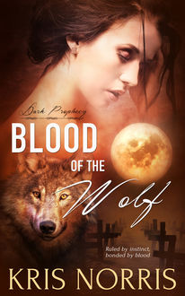 Blood of the Wolf, Kris Norris