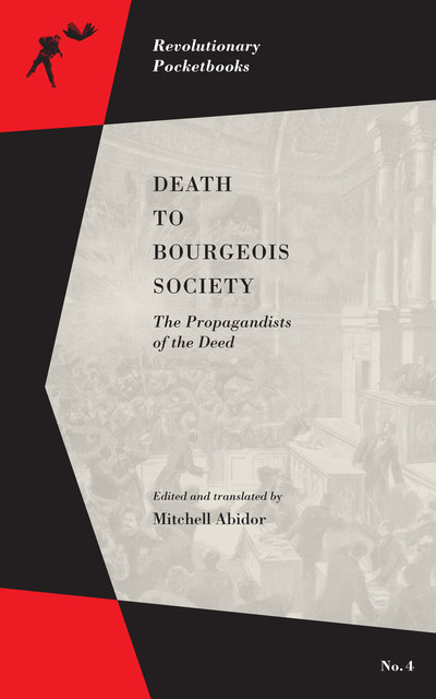 Death to Bourgeois Society, Mitchell Abidor