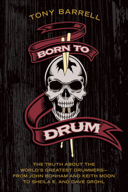Born to Drum, Tony Barrell