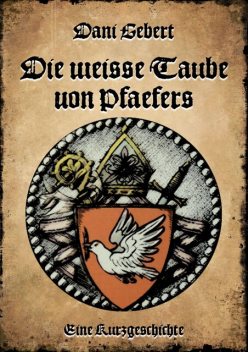 Die weisse Taube von Pfäfers, Dani Gebert