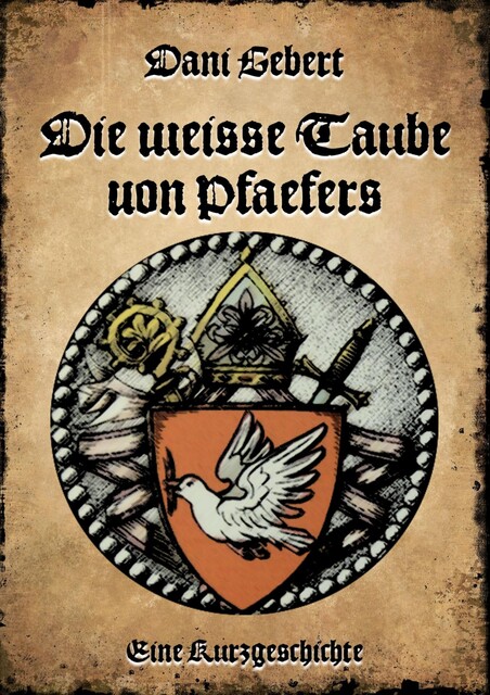Die weisse Taube von Pfäfers, Dani Gebert