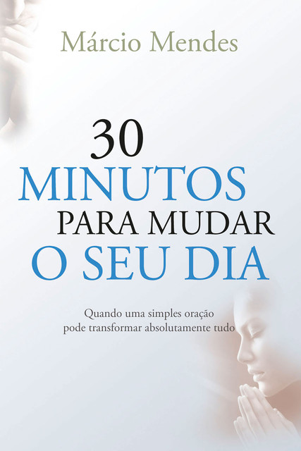 30 minutos para mudar o seu dia, Márcio Mendes