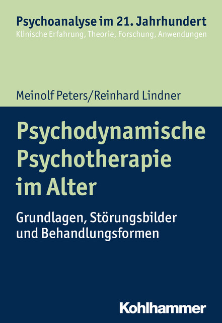 Psychodynamische Psychotherapie im Alter, Reinhard Lindner, Meinolf Peters