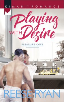 Playing With Desire, Reese Ryan