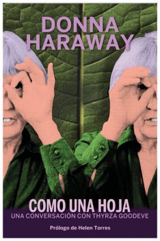 Como una hoja, Donna Haraway