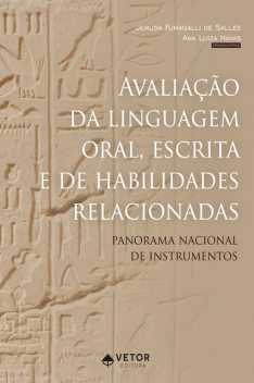 Avaliação da linguagem oral, escrita e de habilidades relacionadas, Jerusa Fumagalli de Salles, Ana Luiza Navas