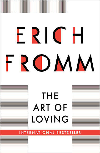 The Art of Loving, Erich Fromm