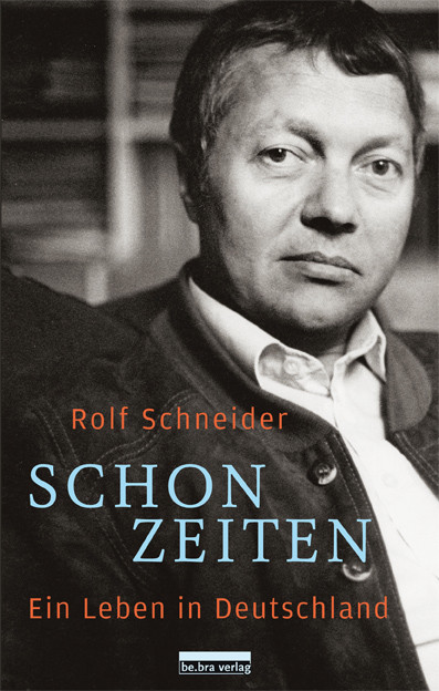 Schonzeiten, Rolf Schneider