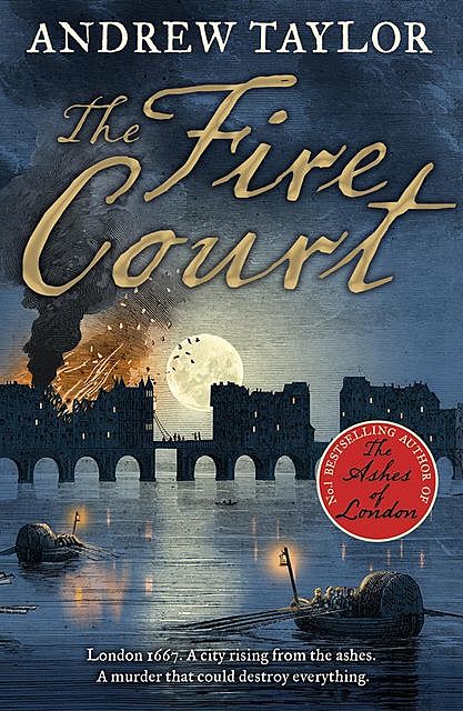 The Fire Court, Andrew Taylor