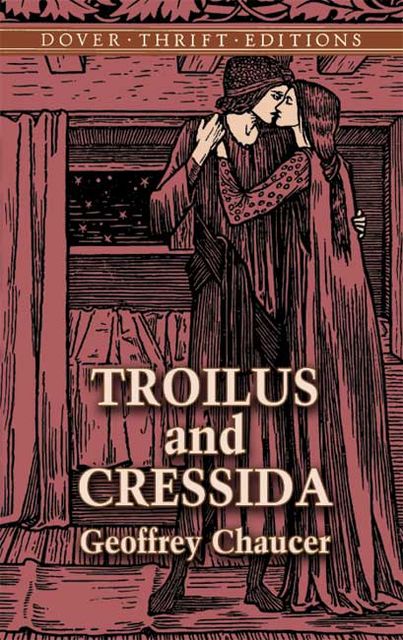 Troilus and Cressida, Geoffrey Chaucer