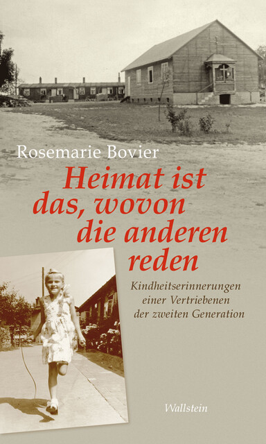 Heimat ist das, wovon die anderen reden, Rosemarie Bovier