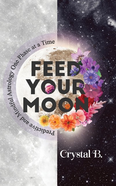 Feed Your Moon, Crystal