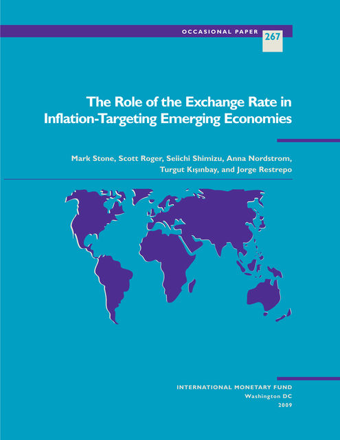 The Role of the Exchange Rate in Inflation-Targeting Emerging Economies, Anna Nordstrom