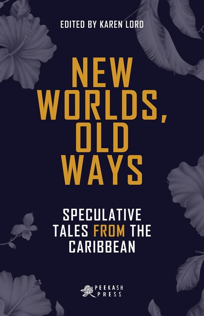 New Worlds, Old Ways, Peekash Press