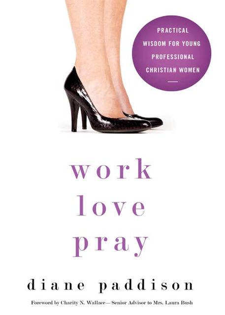 Work, Love, Pray, Diane Paddison